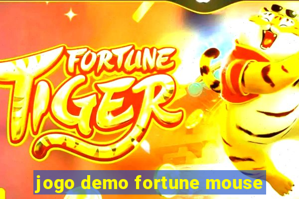 jogo demo fortune mouse